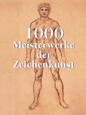 cover image of 1000 Meisterwerke der Zeichenkunst